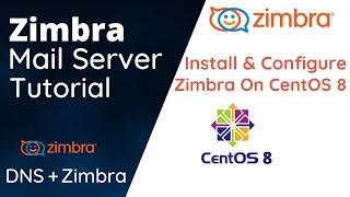 Install and Configure Zimbra on CentOS 8 [upl. by Snowber381]