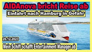 Paukenschlag Mein Schiff schafft Entertainment Manager ab🔴 AIDAnova vorzeitig in Hamburg  MSC amp co [upl. by Auroora555]