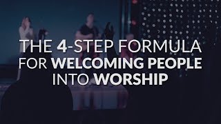 What To Say Before Leading Worship  The 4Step Formula For Welcoming People Into Worship [upl. by Alurd]