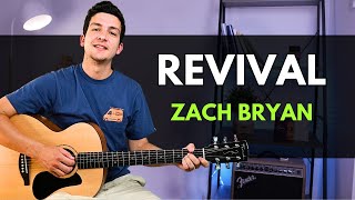 How to Play Revival by Zach Bryan Guitar Lesson  Revival Guitar Tutorial [upl. by Atalanta]