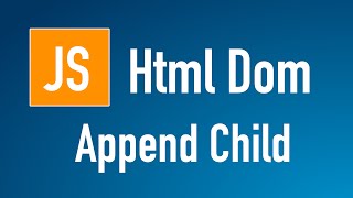 Learn JS HTML Dom In Arabic 13  Elements  Children  Append Child [upl. by Adnaerb331]