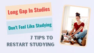 How To Start Studying After Long Time Break  7 Tips To Restart Studying  Study Consistently 📚😃 [upl. by Rafe]