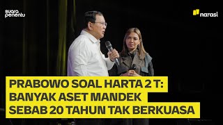 Prabowo di Mata Najwa Soal Harta Rp2 T Umumnya Aset yang Mandek karena Tak Berkuasa  Narasi Daily [upl. by Nnalyrehs]