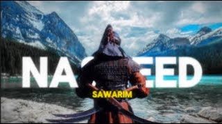 Al Qawlo Qawlo Sawarim  Slowed  Reverb Nasheed Abu Ali [upl. by Elinad940]