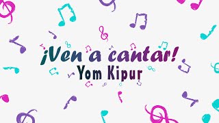 Ven a cantar Yom Kipur [upl. by Zwiebel849]