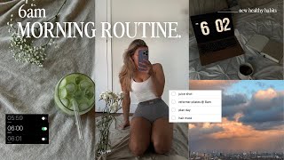 6AM MORNING ROUTINE 2023  new healthy habits amp productive start to the day aesthetic [upl. by Ordnajela691]