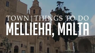 Mellieha Town Malta  Town amp Things To Do [upl. by Bamby]