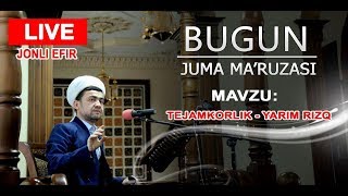 quotTEJAMKORLIK YARIM RIZQquot Juma maruzasitoliq shaklda22032019 [upl. by Forras610]