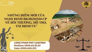 Những điểm mới của Nghị định 882024NĐCP về bồi thường hỗ trợ tái định cư [upl. by Gronseth]