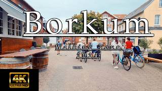 Borkum Walking Tour August 2024  4K  UHD [upl. by Atorod]