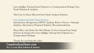 Larry Steffen Valuing Stock Options in a Compensation Package Case Study Solution amp Analysis [upl. by Arocahs]