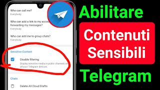 Come Abilitare I Contenuti Sensibili Su Telegram Android amp Ios [upl. by Aicekal]