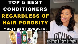 TOP 5 CONDITIONERS REGARDLESS OF HAIR POROSITY [upl. by Nnaylloh]