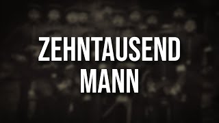 Zehntausend Mann • Soldatenlied von 1900 Liedtext [upl. by Akirdnwahs]