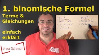 1 binomische Formel  einfach erklärt mit Beispielen  Mathematik  Lehrerschmidt [upl. by Brear]