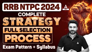 RRB NTPC 2024  RRB NTPC Syllabus Exam Pattern Strategy Selection Process Details [upl. by Nylirak]