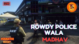 ROWDY POLICE WALA MADHAV  MEPD  merp marathaempireroleplay gta5 marathivikya [upl. by Angie]