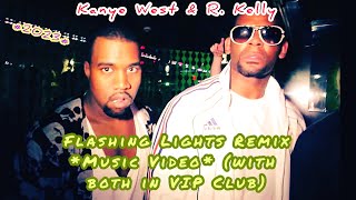 Kanye West amp R Kelly  Flashing Lights Remix Music Video with VIP Club Scenes kaynewest rkelly [upl. by Lawan]