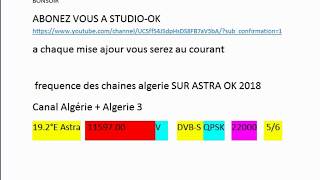 frequence des chaines algerie SUR ASTRA OK 2018 [upl. by Fulton]