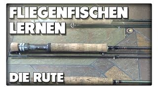 Fliegenfischen lernen  Die Rute [upl. by Ahsekyw243]