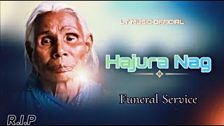 Funeral Service Of Late HAJURA NAG  UMRI jeypore  LT MUSIC OFFICIAL  31  1  2024 [upl. by Nilhtac6]