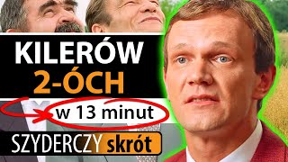 KILERÓW 2ÓCH w 13 minut  Szyderczy Skrót [upl. by Aicela]