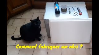 Comment fabriquer un abri pour chat [upl. by Nirol]