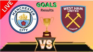 Canlyniadau sgôr pêldroed byw Manchester City FC yn erbyn West Ham United  Nodau Pêldroed 2024 [upl. by Meeks]