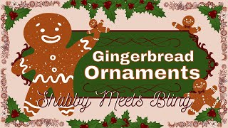 DIY Gingerbread Ornaments  Whimsical Christmas Tree  Shabby Chic Rustic Christmas Tree [upl. by Justinian]