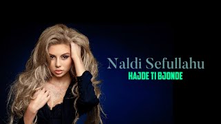 Naldi  Hajde Ti Bjonde [upl. by Shaun]