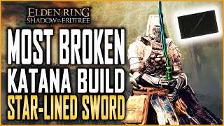 Shadow of The Erdtree Star Lined Sword Katana Build  Most Broken Katana Build for Elden Ring DLC [upl. by Sennahoj287]