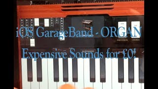 GarageBand for ios 10  11 The Hammond Organ  making recordings sound expensive since 1935 [upl. by Bork]