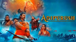 Adipurush Full Movie  Prabhas Kriti Sanon Saif Ali Khan Sunny Singh Devdatta  Facts and Review [upl. by Hakan]