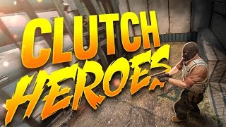 CSGO  Clutch HEROES 31 [upl. by Nirat56]