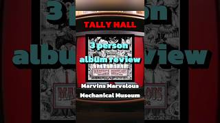 Tally Hall  Marvins Marvelous Mechanical Mueseum  3 Person Album Review shorts [upl. by Andromache468]