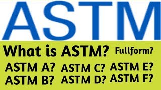 ASTM  What is ASTM  ASTM Full Form  ASTM Stands for  America Society for testing Material  ASTM [upl. by Solnit]