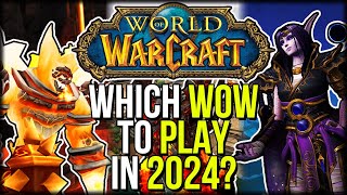 Which Version of WoW Should YOU Play In 2024 theres A LOT of them  World of Warcraft [upl. by Sialac]