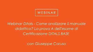 Webinar Ditals  Come analizzare il manuale didattico La prova A dellesame di Certificazione [upl. by Enamart635]