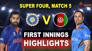 IND vs AFG FIRST INNINGS HIGHLIGHTS 2022 ASIA CUP  INDIA VS AFGHANISTAN HIGHLIGHTS [upl. by Ttelrahc]