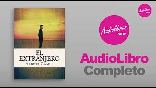 El Extranjero  Albert Camus  Audiolibro Completo [upl. by Nohsyar]