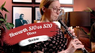 Howarth S10 vs S20 Oboe Review  Dawkes Music [upl. by Anitnauq]