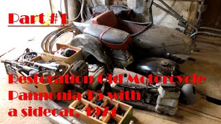 Part 1 Restoration Old Motorcycle Pannonia T5 with a sidecar 1974 [upl. by Sparhawk]