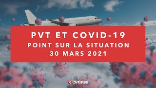 Point PVT et Covid19  où en sommesnous au 30 mars 2021 [upl. by Eceinal685]