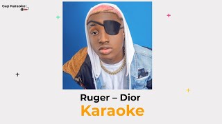 Ruger Dior Karaoke [upl. by Ahseenal]