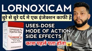 जब ट्रांमाडोल काम न करे  Lornoxicam Injection  Uses Mode Of Action And Side Effects [upl. by Bobbee161]