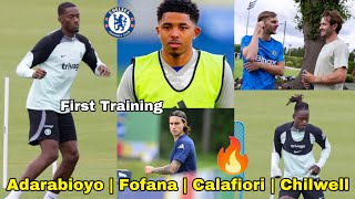 Tosin Adarabioyo First Training🔥Fofana is Back✅Calafiori To Chelsea UpdateChilwellChalobahConor [upl. by Aehsat]