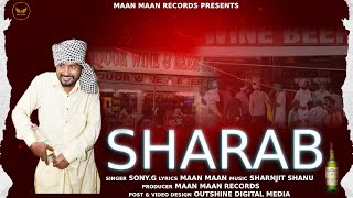 SHARAB  SONYG  MAAN MAAN  MAAN MAAN RECORDS  LATEST PUNJABI SONGS 2024 [upl. by Enelahs]