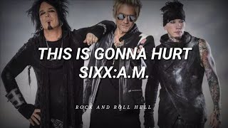 SixxAM  This Is Gonna Hurt Subtitulado En Español  Lyrics [upl. by Viddah]