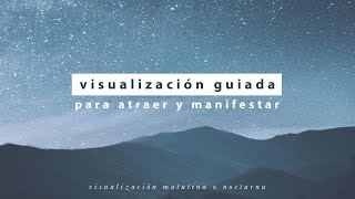 Visualización Guiada para Manifestar 🌈 👁  Ley de la Atracción y Manifestación [upl. by Assiluy]