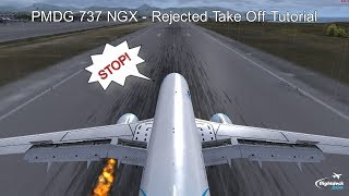 PMDG 737 Rejected Take Off  Real 737 Captain Tutorial  PMDG 737 NGX [upl. by Nilat]